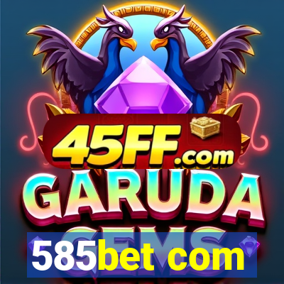 585bet com